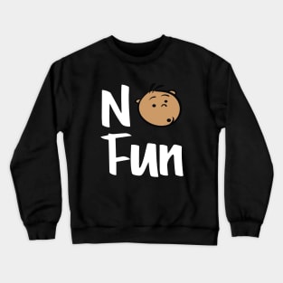 No Fun African American Surprised Crewneck Sweatshirt